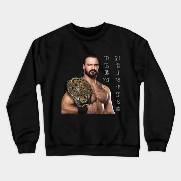 Drew Mcintyre Crewneck Sweatshirt by Stars A Born